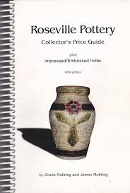 Roseville art pottery in color ~ 1970 ~ with 1976 updated price guide insert. Roseville Pottery Collector S Price Guide Plus Impressed Embossed Index Gloria Mollring And James Mollring Amazon Com Books