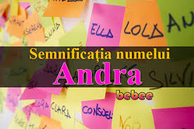 Check spelling or type a new query. SemnificaÈia Numelui Andra Bebee Ro