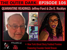TOD 106 Quarantine Readings: Jeffrey Ford and Zin E. Rocklyn