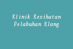 We did not find results for: Klinik Kesihatan Pelabuhan Klang Klinik Kesihatan In Port Klang