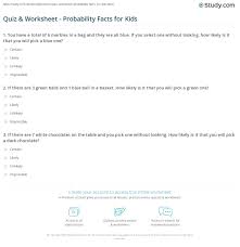Always equal to the mean of the population. Quiz Worksheet Probability Facts For Kids Study Com