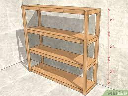 Instructables website shares how to build free standing wood shelves perfect for a basement or garage. 3 Ways To Build Garage Shelving Wikihow