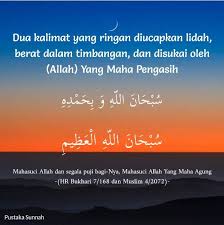Dua kalimat yang sangat ringan diucapkan lisan, serta menjadikan beratnya. Ayomingaji V Twitter Dua Kalimat Yang Ringan Diucapkan Lidah Namun Berat Dalam Timbangan Dan Disukai Oleh Allah Http T Co Ab95jqonfm