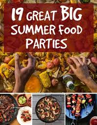 Why we love this idea: 19 Great Ideas For Big Summer Food Parties