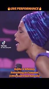 BOBBY BROWN, ft WHITNEY HOUSTON