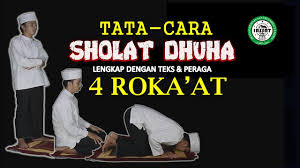 Bacaan niat sholat dhuha dan doa sholat dhuha. Download Tuntunan Tata Cara Sholat Dhuha 4 Rokaat Lengkap Teks Dan Peraga Daily Movies Hub