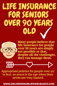 Life Insurance For Seniors Over 90 Years Old Life Insurance For Seniors Life Insurance Life Insurance Companies