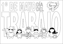 En la mayoría de los países del mundo lo trabajadores de toda índole salen a protestar a las calles. Efemerides Dia Internacional Del Trabajo Dia Del Trabajador Dibujo De Escuela