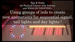 Can anyone assist with the code? New Animations For Sequential Signal Tail And Day Lights Using Groups Arduino Fastled And Ws2812b Youtube