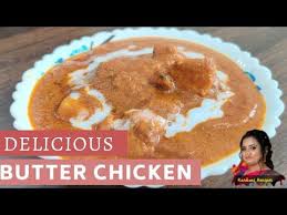 Quick Butter Chicken Recipe How To Make Butter Chicken At Home Full Flavored Butter Chicken Youtube In 2020 Butter Chicken Butter Chicken Recipe Flavored Butter