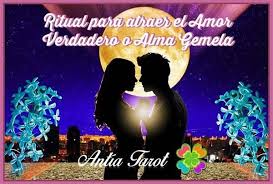 Ritual Para Atraer El Amor Verdadero O Tu Alma Gemela Antia Tarot En 2020 Alma Gemela Amuletos De Buena Suerte Atraer El Amor