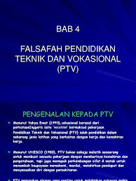 Pendidikan teknik • bertujuan untuk menyediakan pelajar yang cenderung kepada bidang teknik di peringkat pendidikan menengah atas bagi membolehkan pelajar mendapat pekerjaan di sektor teknikal. Bab 4 Falsafah Pendidikan Teknik Dan Vokasional Ptv Ppt