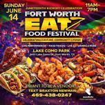 Fort Worth EATZ Food Festival Juneteenth Kickoff