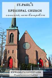 St Paul S Episcopal Church Concord New Hampshire Caravan Sonnet Concordnh Stpaulschurch In 2020 Episcopal Church New Hampshire Episcopal