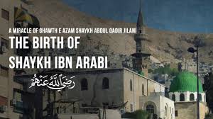 We did not find results for. Birth Of Shaykh Ibn Arabi Miracle Of Shaykh Abdul Qadir Jilani Youtube
