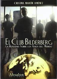 Presentaremos el libro en primicia ya que no saldrá a la venta hasta el día 22 de octubre, pero en la noche en blanco avanzaremos muchas cuestiones interesantes acerca de la cúpula mundial del poder. Club Bilderberg El Martin Jimenez Cristina Amazon De Bucher