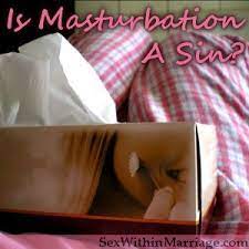 Check spelling or type a new query. Is Masturbation A Sin Uncovering Intimacy