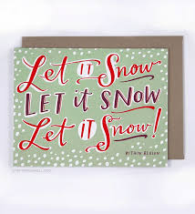 Let It Snow Let It Snow Let It Snow Let It Snow Within Reason Holiday Card Funny Holiday Cards Snow Holidays