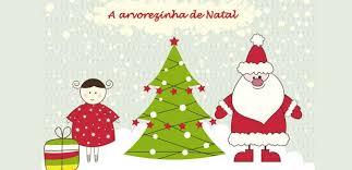 Modelo/exemplo de texto de mensagem de natal/natalina e ano novo/fim de ano/final de ano para cliente e amigos empresa agradecimento: A Arvorezinha De Natal Conto De Natal Para As Criancas