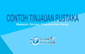 Check spelling or type a new query. Contoh Tinjauan Pustaka Makalah Skripsi Proposal Dan Ilmiah