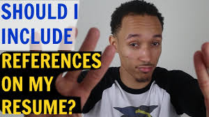 Should I Include References On My Resume Youtube