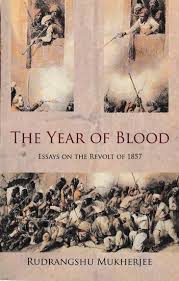 of Blood Essays- On The Revolt of 1857 ...