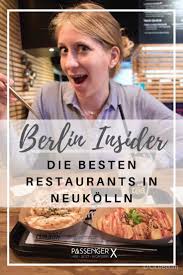 Berlin Insider Tipps Sarahs Tipps Fur Nord Neukolln In 2020 Restaurant Berlin Tipps Berlin Tipps