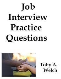 Job Interview Practice Questions Ebook By Toby Welch Rakuten Kobo Job Interview This Or That Questions Assistant Jobs