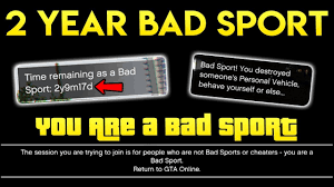 I have been playing gta online since its release and love the game but just recently i got a month in the bs lobby. Gta Online Players Getting Sent To The Bad Sport Lobby For 2 Years How To Protect Your Self Youtube