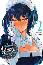 The Maid I Hired Recently Is Mysterious, Vol. 2 Manga eBook by Wakame Konbu  - EPUB Book | Rakuten Kobo 9781975324797