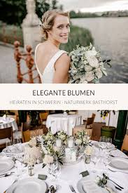 Heiraten In Schwerin Virginia Pech Fotografie Elegante Blumen In 2020 Hochzeit Scheunen Hochzeit Elegante Blumen