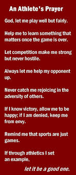 Good Rules For Sports As Well As Life Athletes Prayer Sport Quotes Softball Quotes