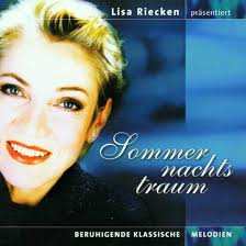 Lisa Riecken Präsentiert: Sommernachtstraum (Beruhigende Klassische  Melodien): Amazon.co.uk: CDs & Vinyl