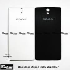 Back Cover Casing Oppo Find 5 Mini R827 ...