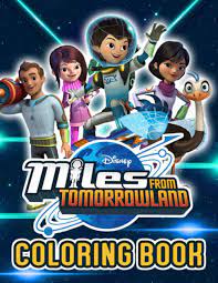 Animal coloring pages coloring books miles from tomorrowland happy birthday coloring pages. Miles From Tomorrowland Coloring Book An Amazing Coloring Book For Fans Of Miles From Tomorrowland To Get Into Miles From Tomorrowland World With Beautiful Illustrations Wyatt Thomas 9798686129801 Amazon Com Books