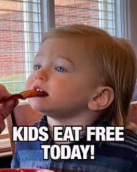 Why do people keep asking if we're telling the truth today? Anyway, kids  really do eat FREE today after 4PM—it’s no April Fools joke!
