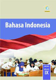 Seadart kunci jawaban lks bahasa inggris smk kelas 12 semester 1 kunci jawaban ipa lks kls 7. Buku Siswa Bahasa Indonesia Kelas 9 Revisi 2018 Aplikasi Bse