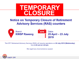 Kwsp jalan gasing branch has been established to solving problems related to kwsp. Kwsp Notice Temporary Closure Of Retirement Advisory Services Ras Counters Epf Rawang Asset Display Page