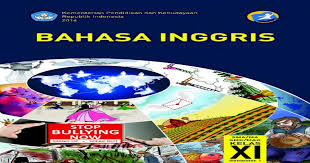 Buku bahasa inggris kelas 11 sma kurikulum 2013. Buku Siswa Sma Kelas 11 Bahasa Inggris Semester 1 2014 Pdf Document