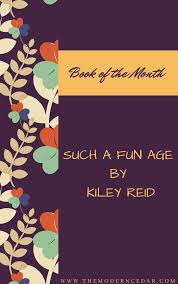 Book Of The Month Such A Fun Age By Kiley Reid In 2020 Book Of The Month Books Book Lovers
