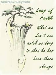 Leap Of Faith Quotes Quotesgram