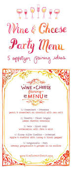 Wine And Cheese Party Menu The Forest Feast Wine And Cheese Party Wine Tasting Party Cheese Party