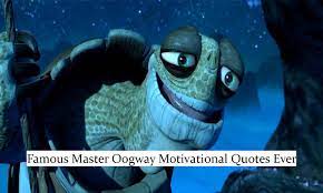 20 Famous Master Oogway Motivational Quotes Ever - The DJ Sessions