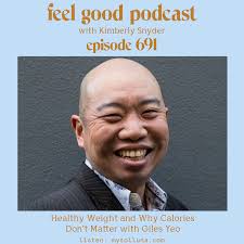Healthy Weight and Why Calories Don't Matter with Giles Yeo [Episode #691] 