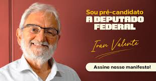 Somos Ivan Valente: pré-candidato a deputado federal!