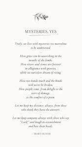 Image Result For Mysteries Yes Poem Mary Oliver Poems Mary Oliver Taylor Swift Quotes