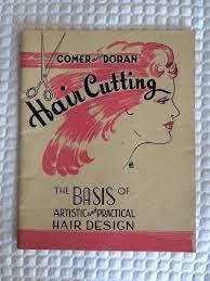 Comer And Doran Haircutting 1955 1st Edition Excellent Hair Designs Doran Vintage Beauty
