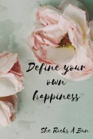 Defining Happiness Being Happy Doesn T Need To Mean Your Life Is A Constant Adventure And Only Extremities Tips To Be Happy Define Happiness Happiness Meaning