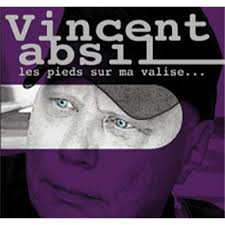 Les pieds sur ma valise - Digipack - Vincent Absil - CD album - Achat &  prix | fnac