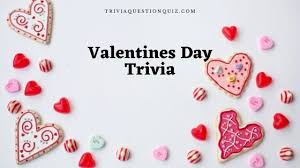 Every couple's favorite holiday bears some interesting information. 114 Valentines Day Trivia Everyone Should Solve Trivia Qq